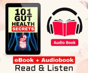 101 Gut Health Secrets eBook + Audiobook Bundle
